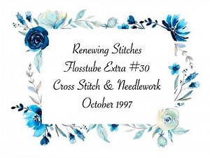 Flosstube Extra #30 Cross Stitch & Needlework October 1997