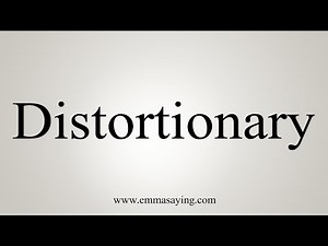 How To Say Distortionary