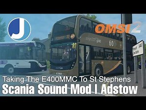 Scania Power To St Stephens | Route 20 | The Adstow Project | OMSI 2