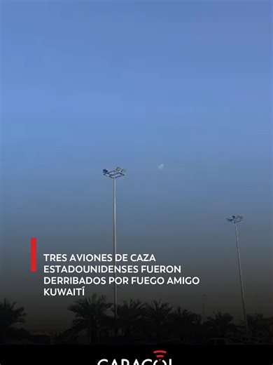 #Internacional | El Comando Central del Ejército de EE.UU. (Centcom) informó este lunes de que los tres aviones militares estadounidenses que se accidentaron en Kuwait cayeron “por error” por “fuego amigo” kuwaití y sus tripulantes se eyectaron a tiempo y están “en condición estable”. “Durante un combate activo —que incluyó ataques de aeronaves iraníes, misiles balísticos y drones—, los cazas de la Fuerza Aérea de EE.UU. fueron derribados por error por las defensas aéreas kuwaitíes”, informó el 