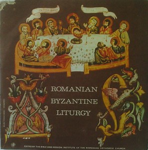 Choir of the Romanian Patriarchate Conductor: Rev. Iulian Cârstoiu - Romanian Byzantine Liturgy = Liturghie Romaneascǎ Pe Glasuri Bizantine