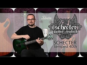 SCHECTER TEMPEST 40TH - юбилейная электрогитара SCHECTER