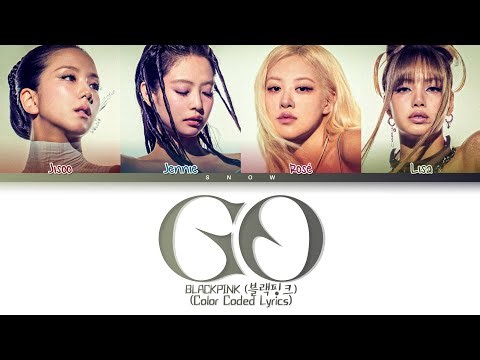 BLACKPINK 'GO' Lyrics Tradução/Legendado (Color Coded Lyrics)