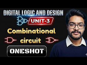 DLD Unit-3 Combinational Circuits One Shot | Full Revision