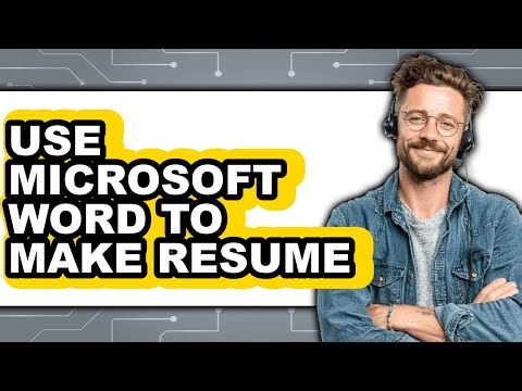 How to Use Microsoft Word to Make Resume - Step by Step