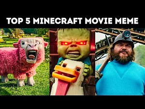 Top 5 a Minecraft movie meme