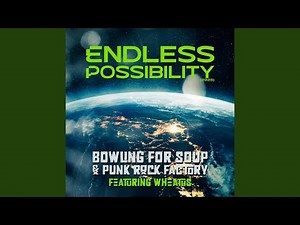 Endless Possibility (feat. Wheatus)