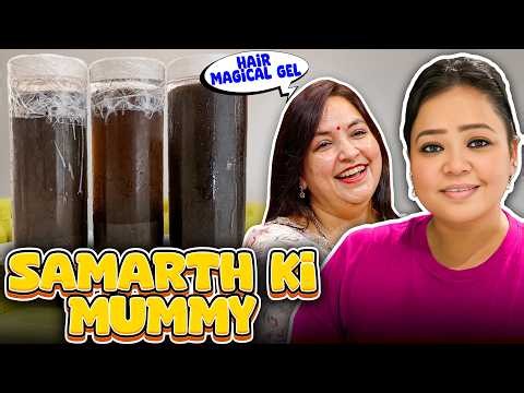 Samarth Ke Mummy Ne Bheja Magical Hair Gel 😲 | Bharti Singh | Harssh Limbachiyaa | Golla | Yash