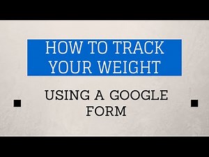 How to track your weight with a Google form