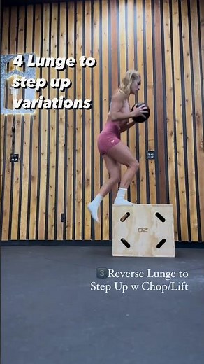 4 Lunge to Step Up Variations