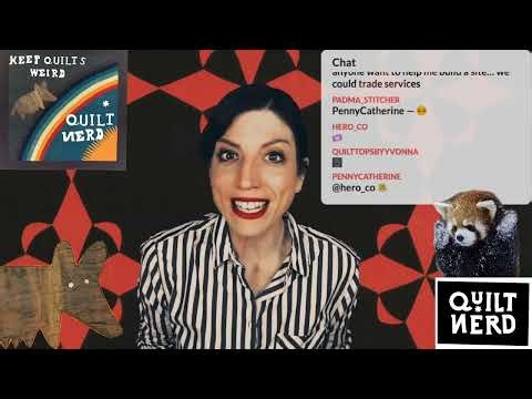 Quilt Nerd Time! Tuesday Nite w/Mary and The Nerds