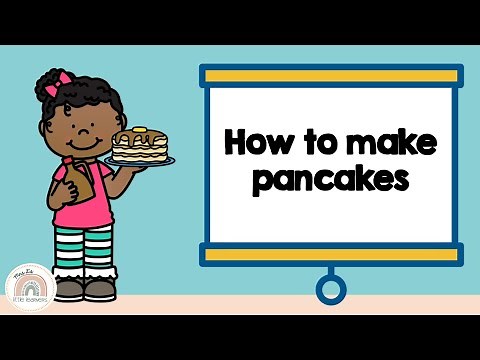 How to Make Pancakes for Kids | Step-by-Step Procedure Writing Lesson