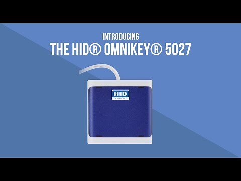 Introducing the HID OMNIKEY 5027