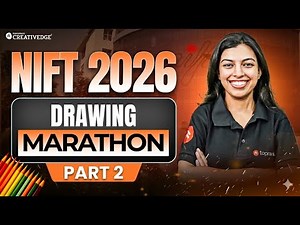 NIFT 2026 Drawing Marathon 🔥 | Drawing Part-2 Full Concepts & PYQs | Creative Edge