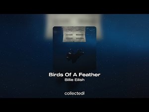 Billie Eilish - Birds Of A Feather
