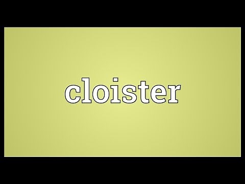 Cloister Meaning