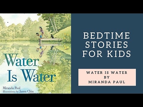 Water is Water Read Aloud