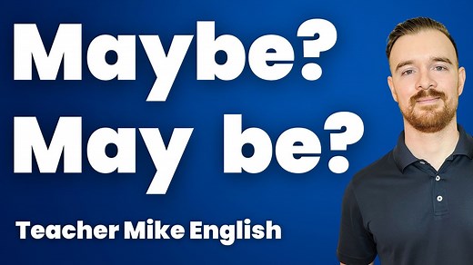 "Maybe" vs "May be" (How to use them) | Teacher Mike English