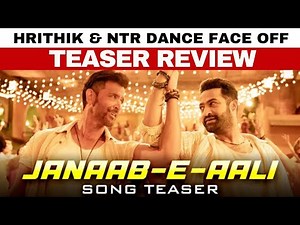 Janaab-e-Aali Song Teaser Review | WAR 2 | Hrithik Roshan, Jr NTR, Kiara Advani | Pritam | SoSouth