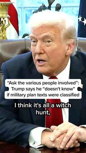 Trump says he 'doesn't know' if military plans were classified