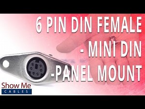 How To Install The 6 Pin Mini DIN Female Panel Mount Solder Connector