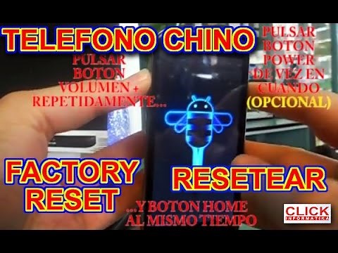 COMO FORMATEAR RESETEAR TELEFONO MOVIL CELULAR CHINO ANDROID PHONE CLON SAMSUNG GALAXY Y OTROS