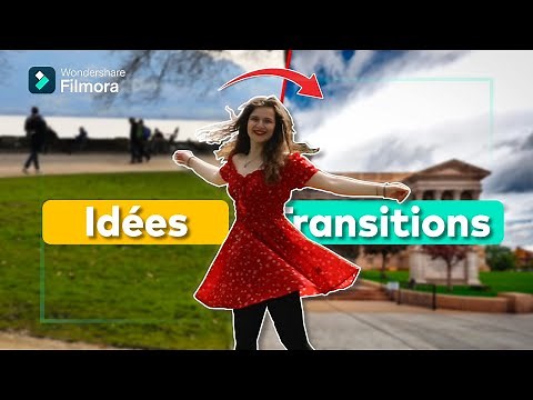 Créez des transitions originales pour vos vidéos dans Filmora