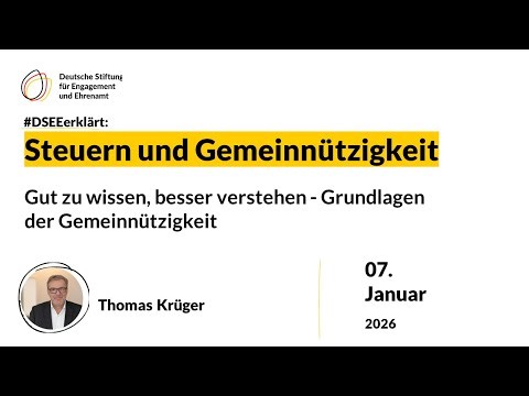 DSEEerklärt Steuern und Gemeinnützigkeit: Grundlagen der Gemeinnützigkeit