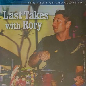 The Rich Crandall Trio - Last Takes With Rory