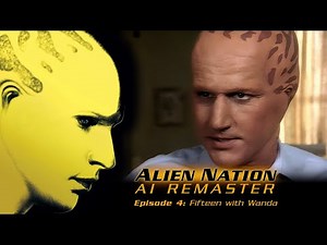 Alien Nation (1989) - S01E04 - Fifteen with Wanda - AI Remaster