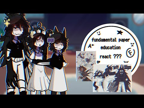 Fundamental paper education [ Teacher ] react ???