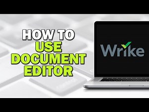 How To Use The Wrike Document Editor (Easiest Way)​​​​​​​
