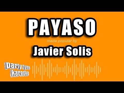 Javier Solis - Payaso (Versión Karaoke)