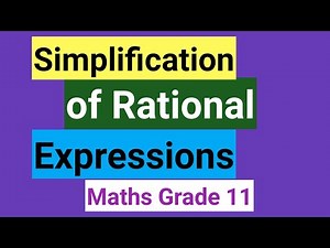 Simplification of Rational Expression, Grade 11, Unit 2//