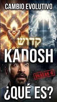 KADOSH KADOSH KADOSH explained in Hebrew #evolutionarychange #curiosities