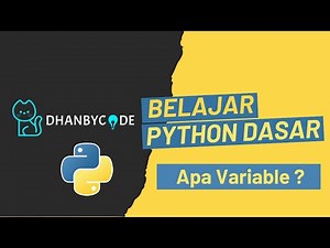 Belajar Pemrograman Python Dasar Untuk Pemula - Mengenal konsep variable