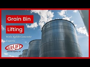 Grain Bin Lifting With Airlift Concrete Experts