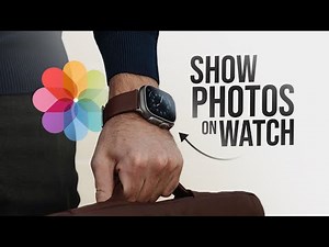 How to Show Photos on Apple Watch (tutorial)