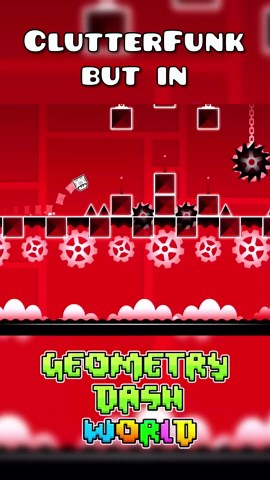 Clutterfunk but in Geometry Dash World #geometrydash #gd #shorts