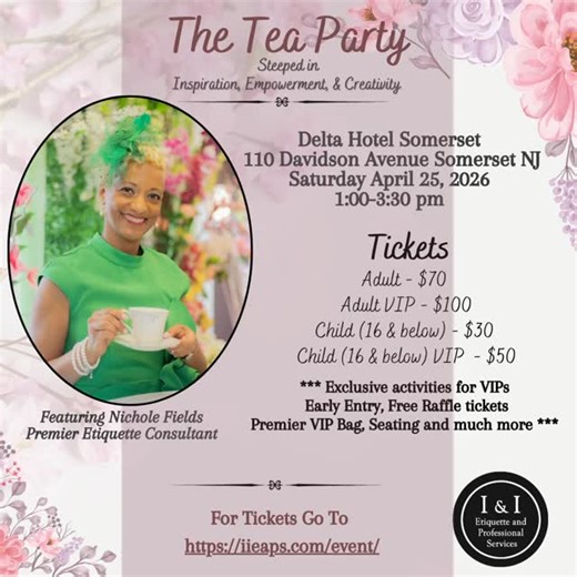 This is no ordinary tea party!!! Join us for an unforgettable afternoon of elegance, empowerment, and meaningful connection where timeless tea traditions meet modern inspiration and style. 📍 Delta Hotel Somerset 110 Davidson Avenue • Somerset, NJ 📅 Saturday, April 25, 2026 ⏰ 1:00 PM – 3:30 PM 🎟 Tickets: Adult — $70 Adult VIP — $100 Child (16 & under) — $30 Child VIP (16 & under) — $50 ✨ VIP Experience Includes: • Early Entry • Premier VIP Bag • Free Raffle Tickets • VIP Seating • Exclusive Ac
