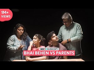FilterCopy | Bhai Behen VS Parents | Ft. Aditya Pandey, Afrah Sayed