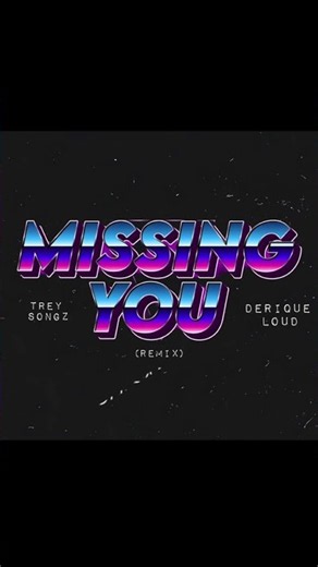 🚨Trey Songz (Feat. Derique Loud) - Missing You (Remix)🚨