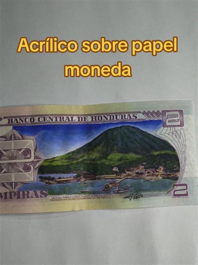 Pintura del Billete de 2 Lempiras en Acrílico
