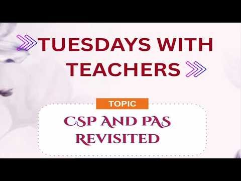 Tuesdays with Teachers | CSP & PAS Revisited | 10th Feb 26