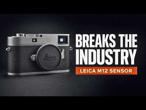 Leica M12 | New In-House Sensor BREAKS Industry Standard!