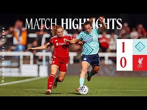 Highlights: London City Lionesses 1-0 Liverpool FC Women