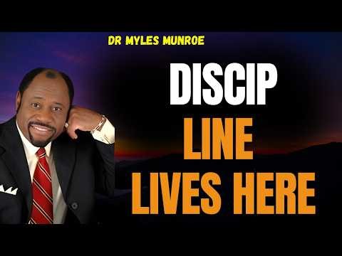 DR MYLES MUNROE DL: MOTIVATION VISITS, DISCIPLINE LIVES HERE | GUARD YOUR WALLS