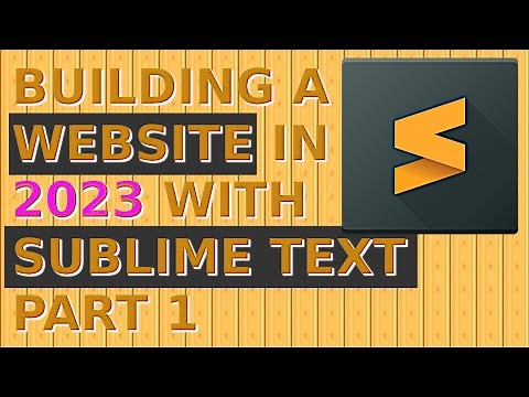 Building a Website in 2023 With Sublime Text Part 1