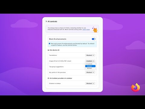 Introducing AI controls in Firefox