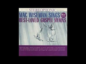 Mac Wiseman Sings Best Loved Gospel Hymns [1961] - Mac Wiseman